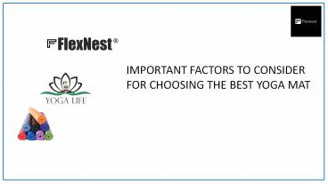 Important Factor To Consider For Choosing The Best Yoga Mat | Flexnest