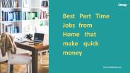 Best Part-Time Jobs from Home that Make Quick Money