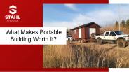 What Makes Portable Building Worth It?