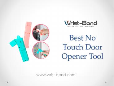 Best No Touch Door Opener Tool - www.wrist-band.com