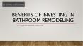 Benefits of Investing in Bathroom Remodeling PowerPoint PPT Presentation