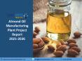 Almond Oil Manufacturing Plant Project Report PPT 2021-2026 PowerPoint PPT Presentation
