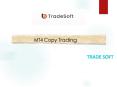MT4 Copy Trading PowerPoint PPT Presentation