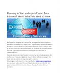 Planning to Start An Import/Export Data Business? Here's What You Need To Know PowerPoint PPT Presentation
