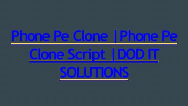 Phone Pe Clone | Phone Pe Clone Script | DOD IT SOLUTIONS (4)