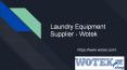 Laundry equipments in uae | Laundry business equipment PowerPoint PPT Presentation