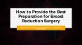 How to Provide the Best Preparation for Breast Reduction Surgery PowerPoint PPT Presentation