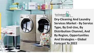Dry-Cleaning And Laundry Services Market Industry Analysis, Size, Share, Trends, Growth and Forecast 2021 - 2030