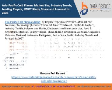 Asia-Pacific Cold Plasma Market Size, Industry Trends, Leading Players, SWOT Study, Share and Forecast to 2026