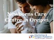 Newborns Care Centre in Oregon