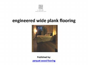 engineered wide plank flooring
