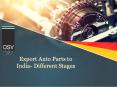 Export Auto Parts to India- Different Stages