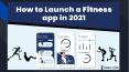 How to Launch a Fitness App in 2021