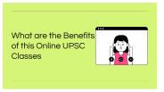 What are the benefits of this Online UPSC Classes