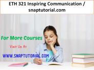 ETH 321 Inspiring Communication / snaptutorial.com