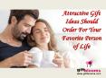 Attractive Gift Ideas Should Order For Your Favorite Person of Life PowerPoint PPT Presentation