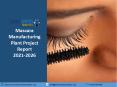 Mascara Manufacturing Plant Project Report PPT 2021-2026 PowerPoint PPT Presentation