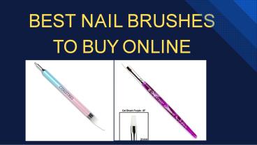 Best Nail Brushes to Buy Online