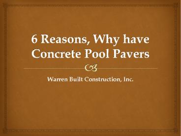 6 Reasons, Why have Concrete Pool Pavers