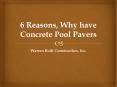 6 Reasons, Why have Concrete Pool Pavers PowerPoint PPT Presentation