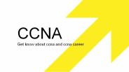 CCNA | get know about ccna and ccna career