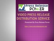 VIDEO PRESS RELEASE DISTRIBUTION SERVICE