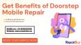 Advantages of Mobile Repair Online Doorstep Service PowerPoint PPT Presentation
