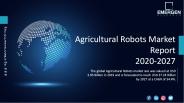 Agricultural Robots Market Size, Demand, Revenue by 2027