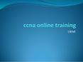 ccna online training PowerPoint PPT Presentation