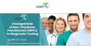 Changed Role of Non-Physician Practitioners (NPPs) in Diagnostic Testing