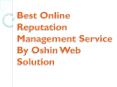 Best Online Reputation Management Service By Oshin Web Solution PowerPoint PPT Presentation
