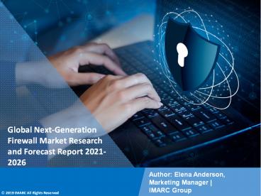 Next-Generation Firewall Market PPT: Trends and Dynamics, Drivers, Competitive landscape and Future Opportunities