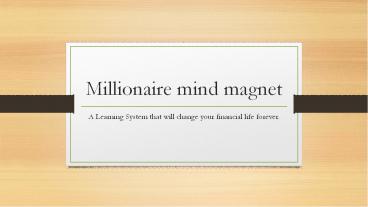 The secret of millionaire mind