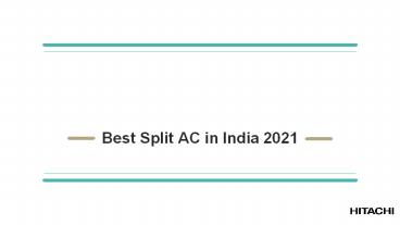 Best Split AC in India 2021 - Hitachi Aircon
