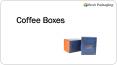 Get Attractive Design of Coffee Boxes Wholesale PowerPoint PPT Presentation