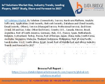 IoT Solutions Market Size, Industry Trends, Leading Players, SWOT Study, Share and Forecast to 2027