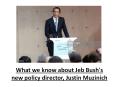 What we know about Jeb Bush's new policy director, Justin Muzinich PowerPoint PPT Presentation