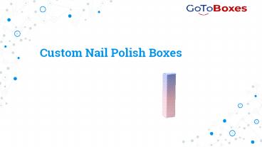 Custom Nail Polish Boxes (1)
