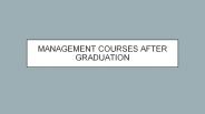 Managment Courses After Graduation