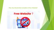 Why You Should Not Consider A Free Website?