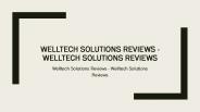 Welltech Solutions Reviews - Welltech Solutions Reviews
