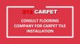 Consult flooring company for carpet tile installation PowerPoint PPT Presentation