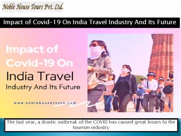 PPT – Impact of Covid-19 On India Travel Industry And Its Future ...