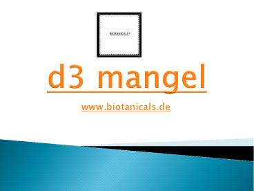 d3 mangel - Biotanicals