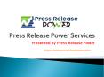 Paid Press Release Writing Services PowerPoint PPT Presentation