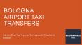 Taxi Bologna Airport Services In Italy PowerPoint PPT Presentation