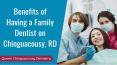 Benefits of Having a Family Dentist on Chinguacousy, RD PowerPoint PPT Presentation
