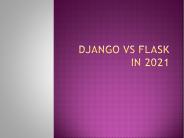 Django vs Flask in 2021