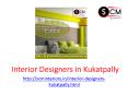 Interior Designers in Kukatpally | Interior Designing company PowerPoint PPT Presentation