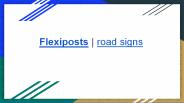 Flexiposts | road signs
